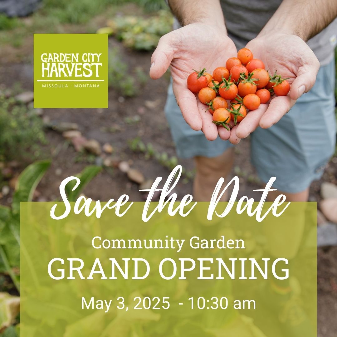 Save The Date Grand Opening East Missoula Garden